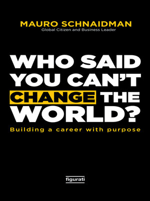 cover image of Who said you can't change the world?